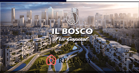 كمبوند البوسكو العاصمة الادارية Il Bosco City
